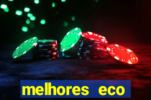 melhores eco resorts do brasil